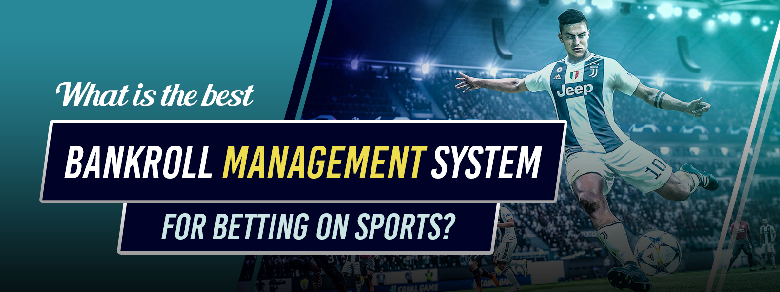 effective bankroll management strategies for bettors to maximize profits and minimize losses in sports betting.